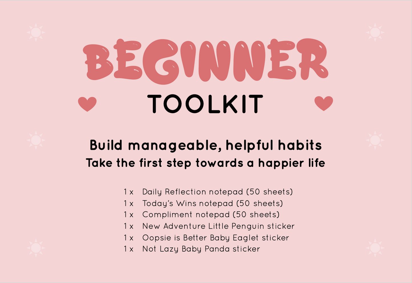 Beginner Toolkit from Rainbow & Bubbles to help you feel happier every day. Cute notepads & cute stickers - Daily Reflection, Compliment, Today's Wins notepads, Oopsie is Better Eaglet sticker, Not Lazy Panda sticker, New Adventure Penguin sticker