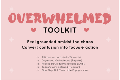 Kawaii Overwhelmed toolkit from Rainbow & Bubbles to help with feeling overwhelmed. Owl structured to-do list notepad, Feeling Down Bunny notepad, Today's Wins notepad, affirmation card deck (24 cards), One Step At A Time Little Puppy sticker.